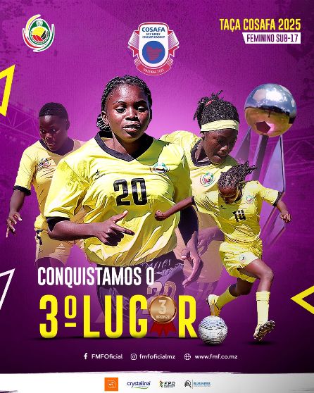 COSAFA SUB-17 FEMININOS: Moçambique conquista histórico bronze